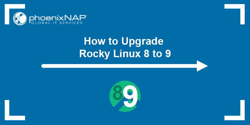 How to upgrade Rocky Linux from version 8 to version 9.