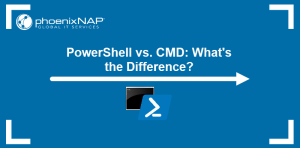Powershell Vs Cmd What S The Difference Phoenixnap Kb Powershell Vs Cmd What S The Difference Phoenixnap Kb