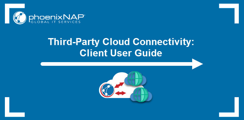 Third-Party Cloud Connectivity User Guide.