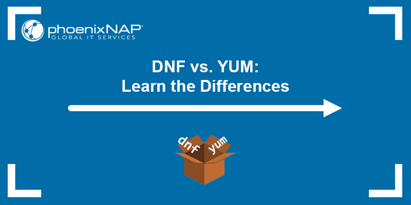 DNF vs. YUM: Learn the Differences {Side-by-Side Comparison}