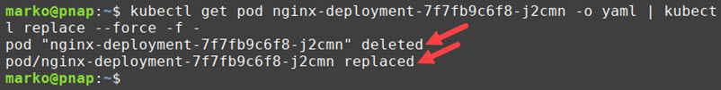 Deleting and replacing a pod using the kubectl replace command.