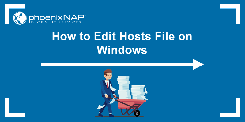 Editing the Windows hosts file.