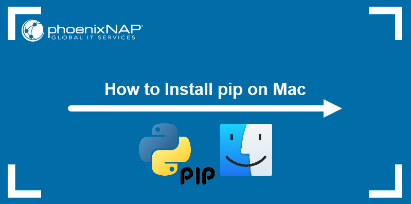 How to install pip on your macOS.