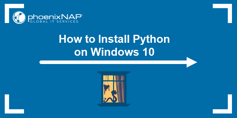 How to Install Python on Windows 10