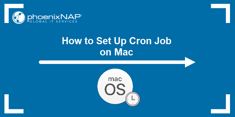 How to set up a cron job on Mac.