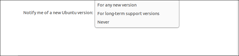 ubuntu software updater select option notify me of a new ubuntu version