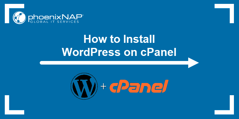 How to Install WordPress on cPanel