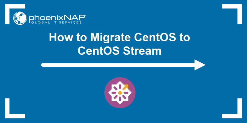 How to Migrate CentOS to CentOS Stream