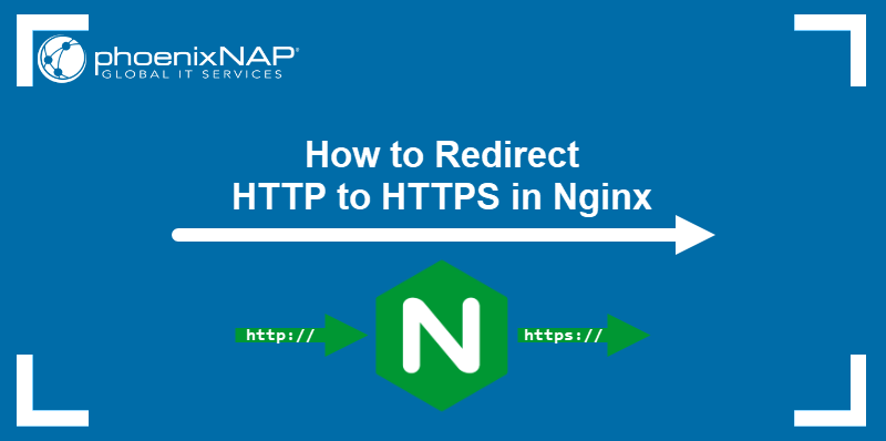 How to redirect HTTP to HTTPS in Nginx.