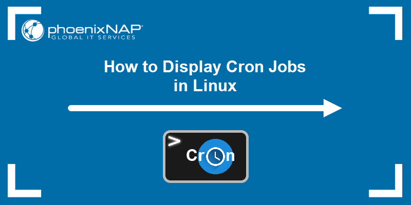 How to display cron jobs in Linux - a tutorial.