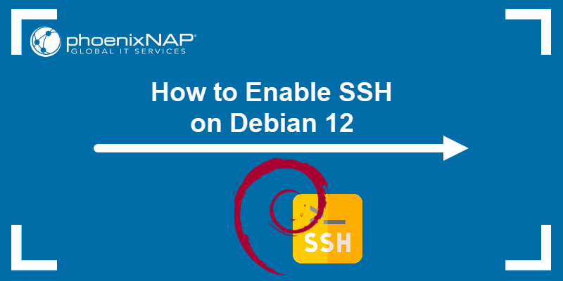 How to Enable SSH on Debian 12