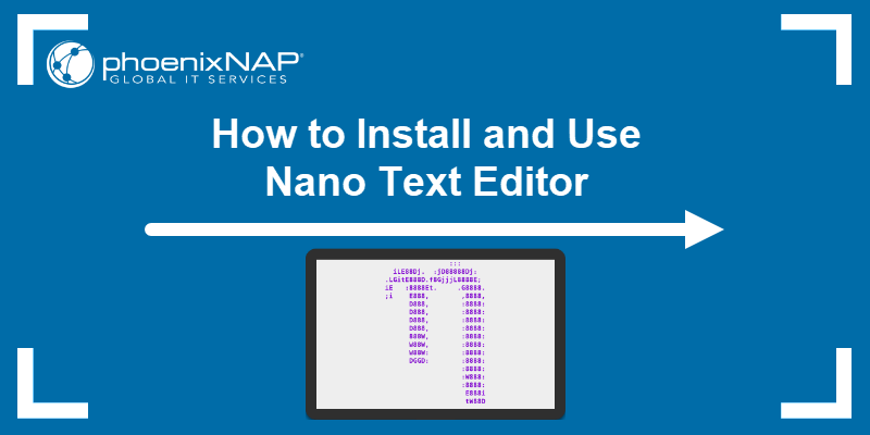 How to Install and Use Nano Text Editor