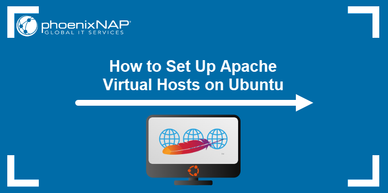 How to set up Apache virtual hosts on Ubuntu.