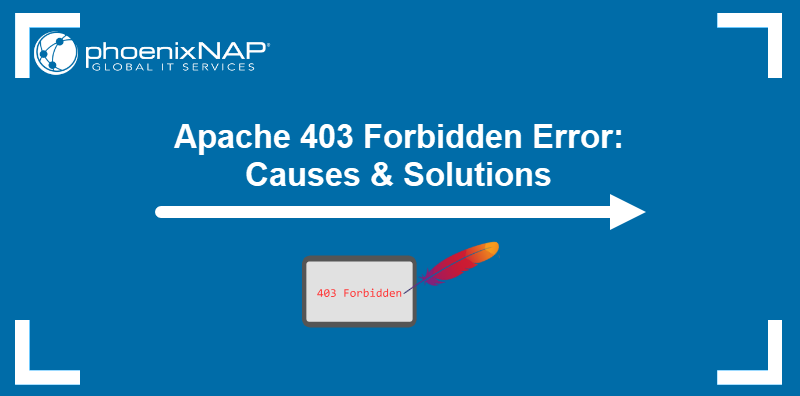 Apache 403 Forbidden error: causes and solutions.