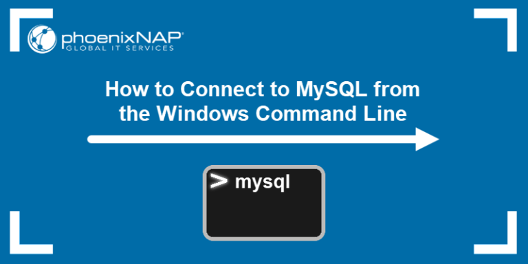 Connect to MySQL from the Command Line in Windows