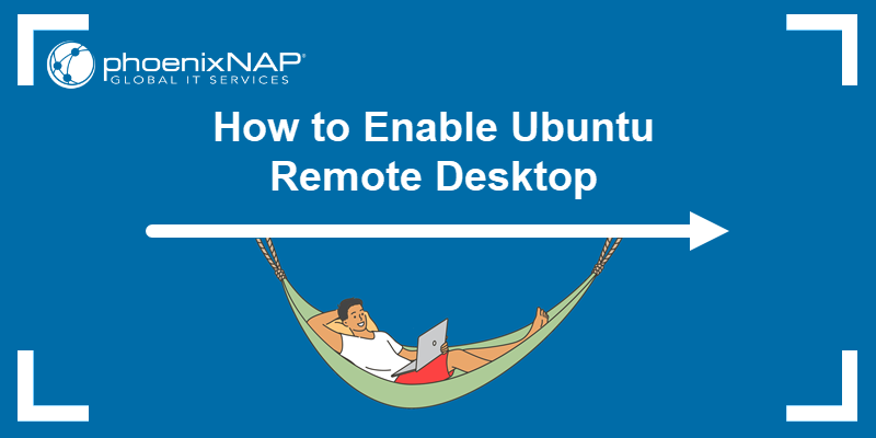 Access remote Ubuntu machine using Remote Desktop.