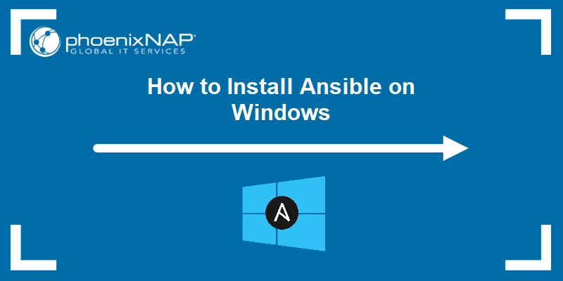 How to install Ansible on Windows - a tutorial.