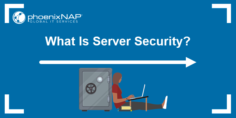 Server security tips and best practices.