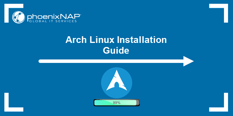 How to Install Arch Linux - a tutorial.