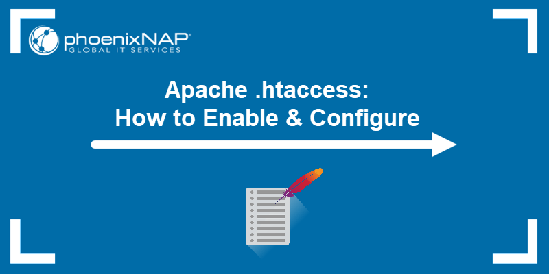 How to enable and configure .htaccess in Apache - a tutorial.