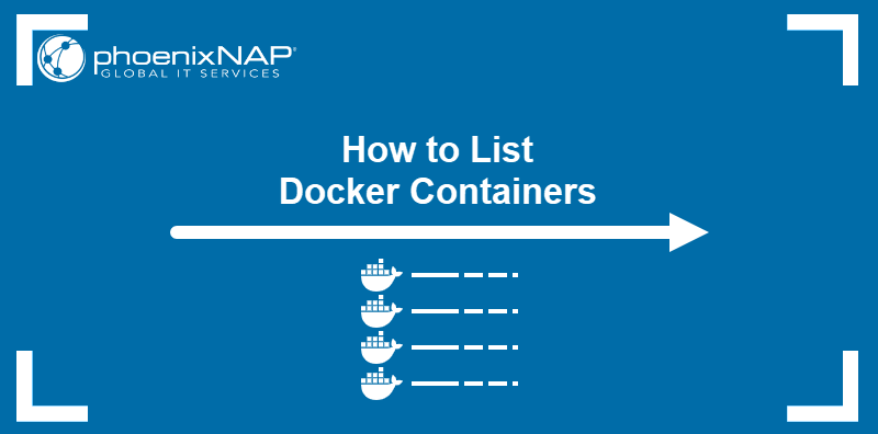 How to list Docker containers.