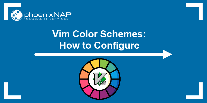 Vim Color Schemes: How to Configure