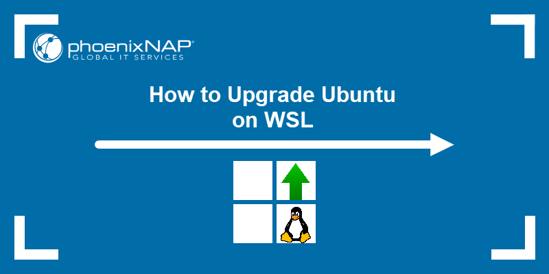 How to upgrade Ubuntu on WSL.