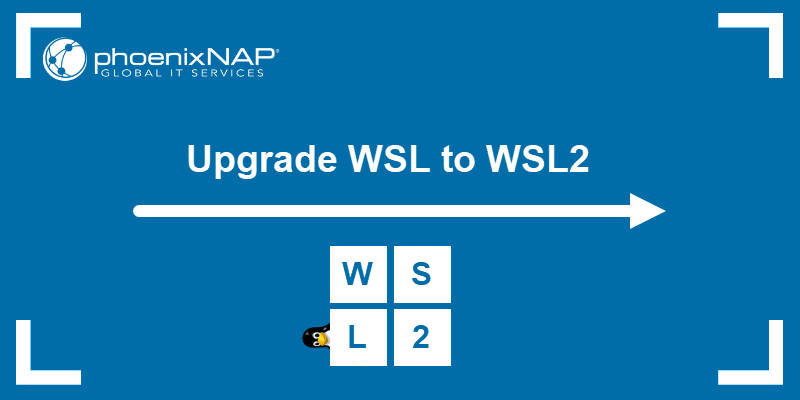 Upgrade WSL to WSL2