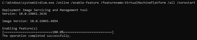 Virtual Machine Platform feature enable cmd output