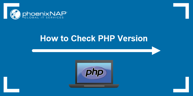 How to check PHP version - a tutorial.