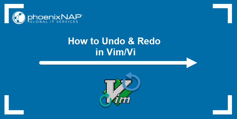 How to Undo & Redo in Vim/Vi