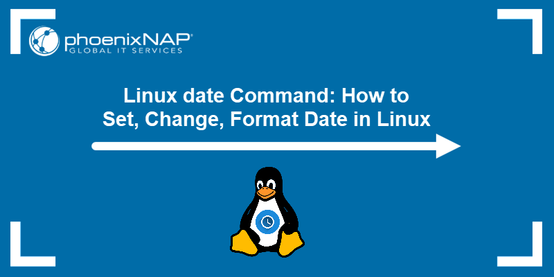 Linux date command - how to set, change, and format date in Linux - a tutorial.