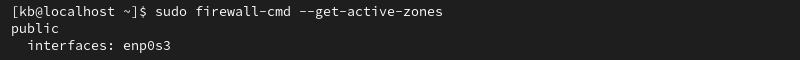 sudo firewall-cmd --get-active-zones