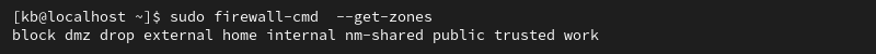 sudo firewall-cmd --get-zones terminal output