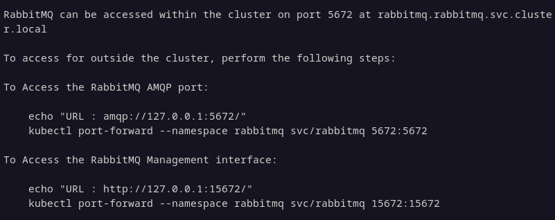 Information for accessing the newly deployed RabbitMQ cluster.