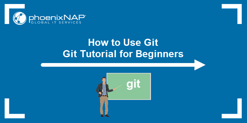 Git tutorial for beginners.