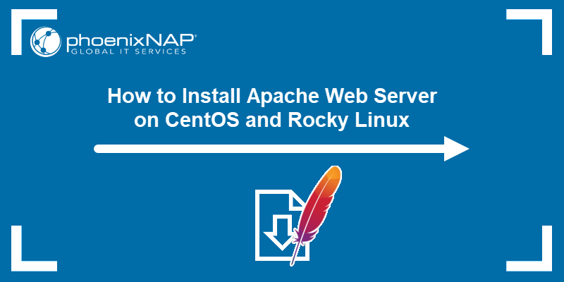 How to Install Apache Web Server on CentOS and Rocky Linux