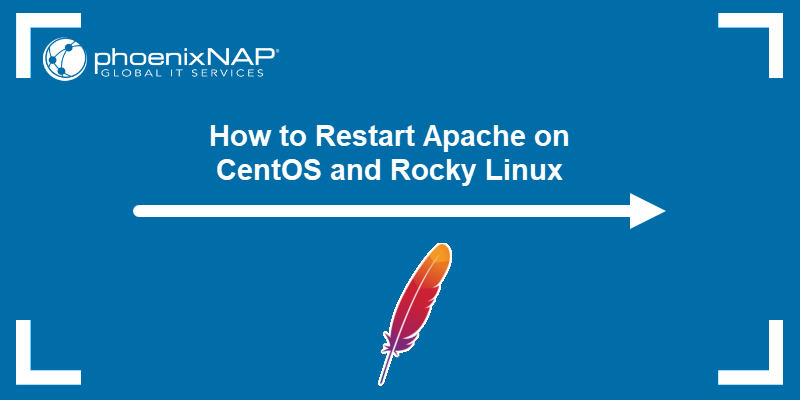 How to Restart Apache on CentOS and Rocky Linux