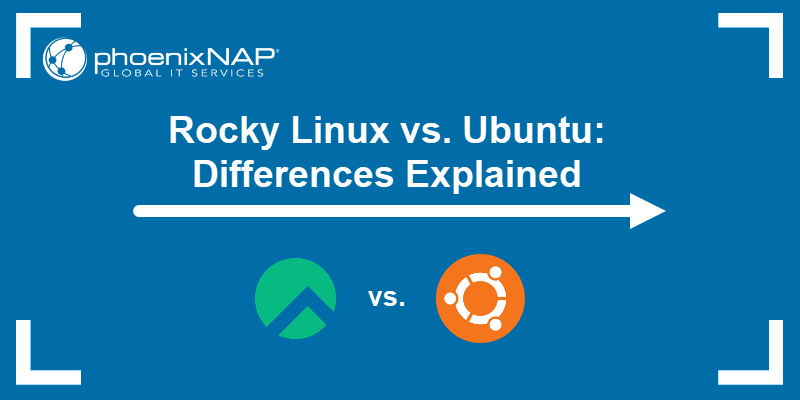 Rocky Linux vs. Ubuntu: Differences Explained