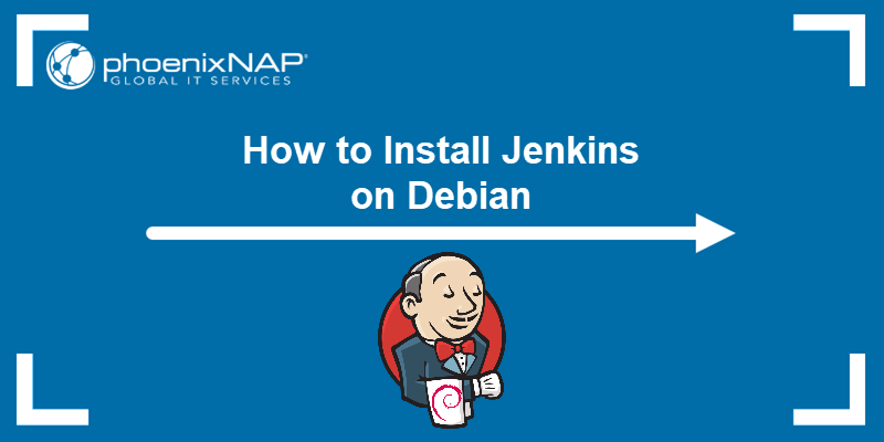 How to install Jenkins on Debian - a tutorial.