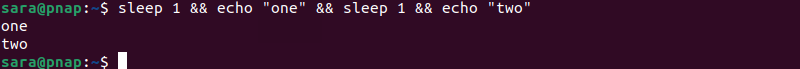 sleep 1 && echo "one" && sleep 1 && echo "two" terminal output