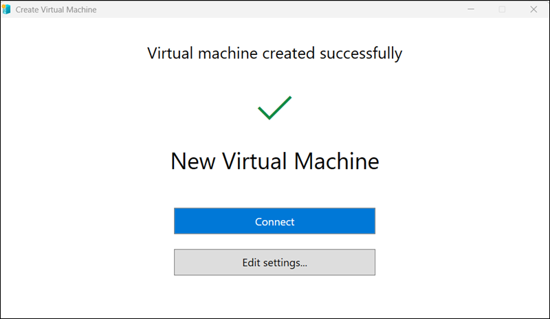 Use the Connect button to start your virtual machine