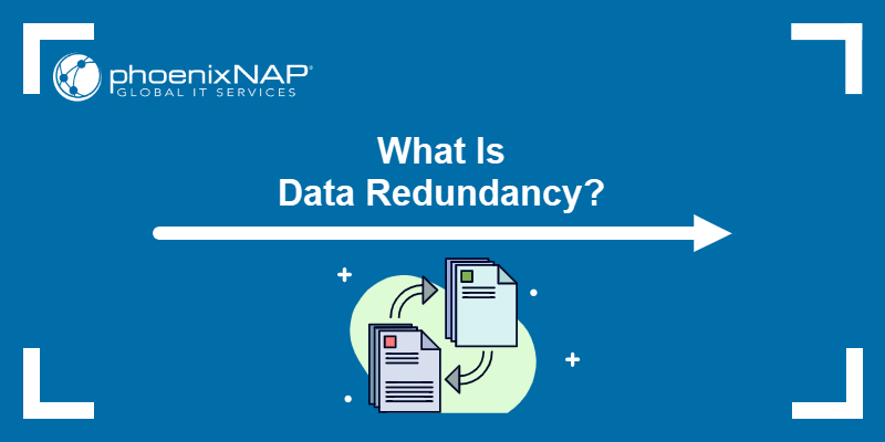 What Is Data Redundancy?