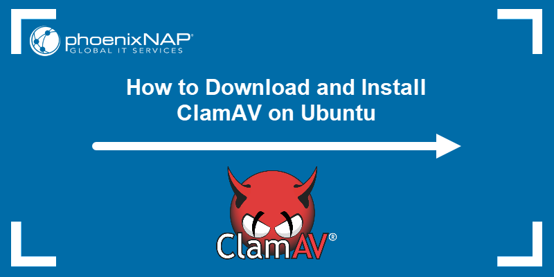 How to Download and Install ClamAV on Ubuntu