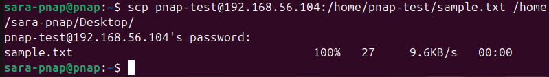 scp pnap-test@192.168.56.104:/home/pnap-test/sample.txt /home/sara-pnap/Desktop/ terminal output