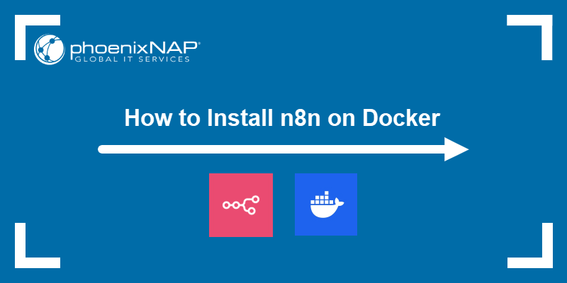 How to install n8n on Docker.