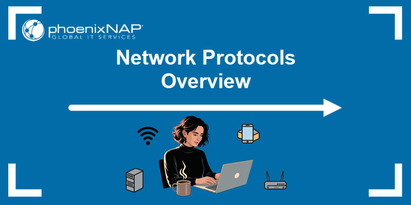Overview of different types of network protocols.