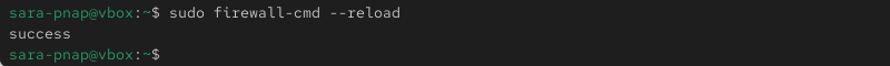 sudo firewall-cmd --reload terminal output