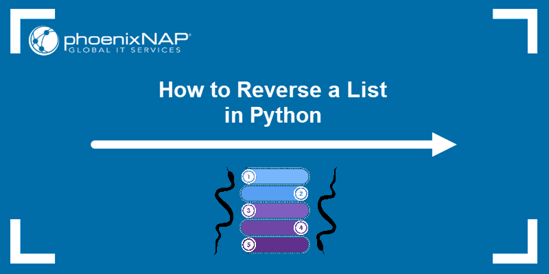 How to reverse a list in Python - a tutorial.
