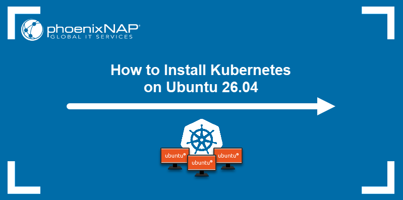 How to Install Kubernetes on Ubuntu 26.04